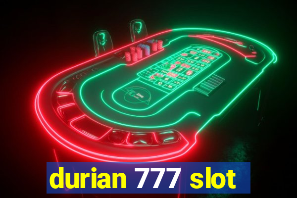 durian 777 slot