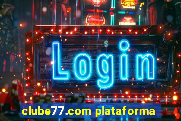 clube77.com plataforma