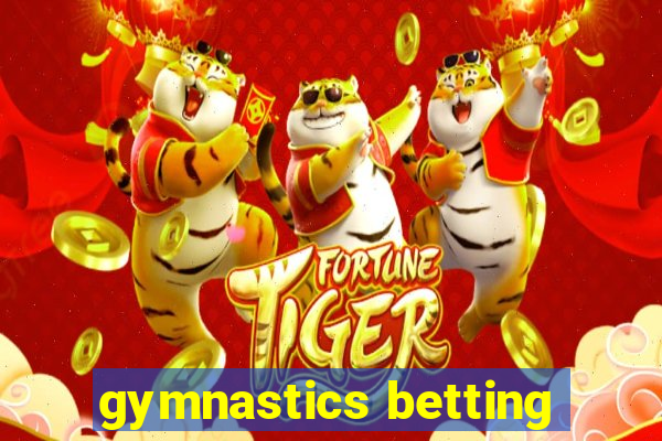 gymnastics betting