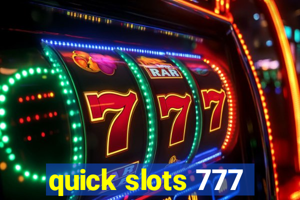 quick slots 777