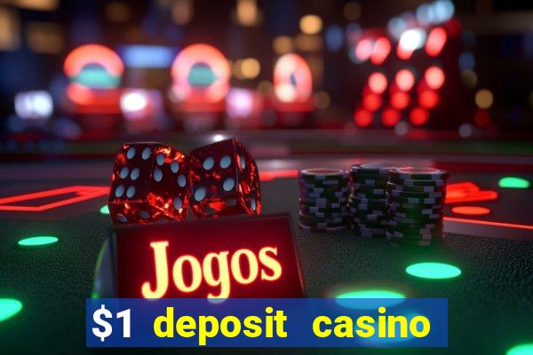 $1 deposit casino nz october 2021