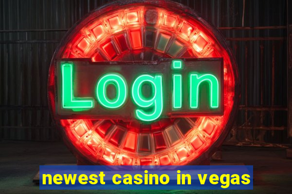 newest casino in vegas