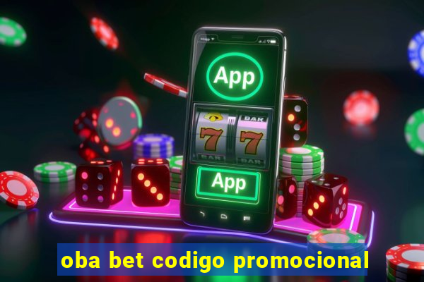 oba bet codigo promocional