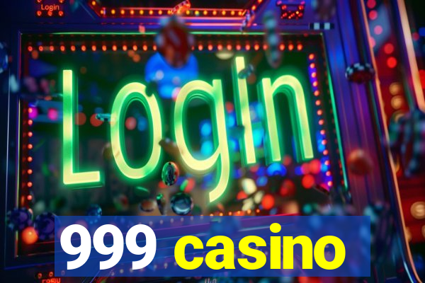 999 casino