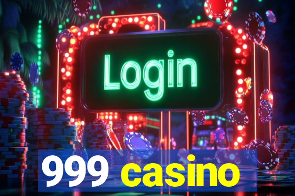 999 casino