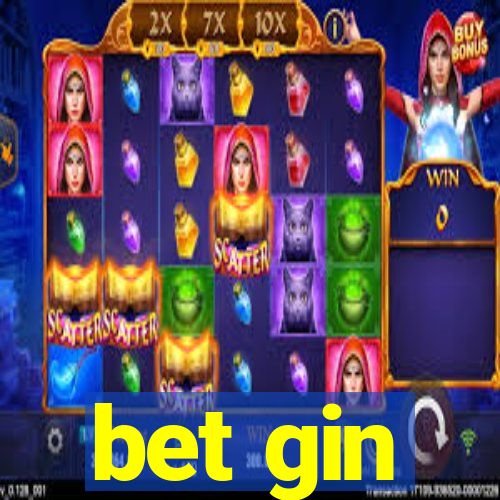 bet gin