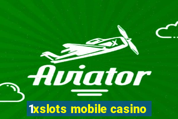 1xslots mobile casino