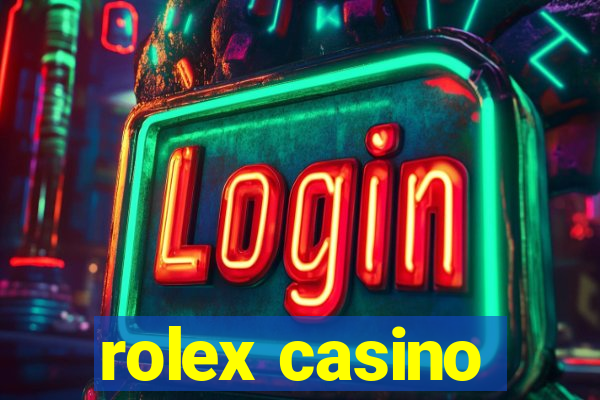 rolex casino