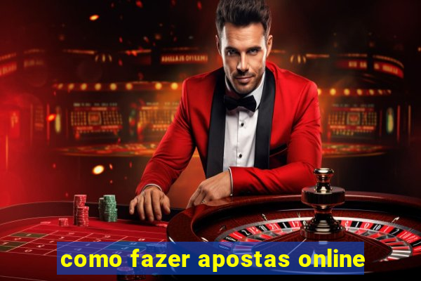 como fazer apostas online