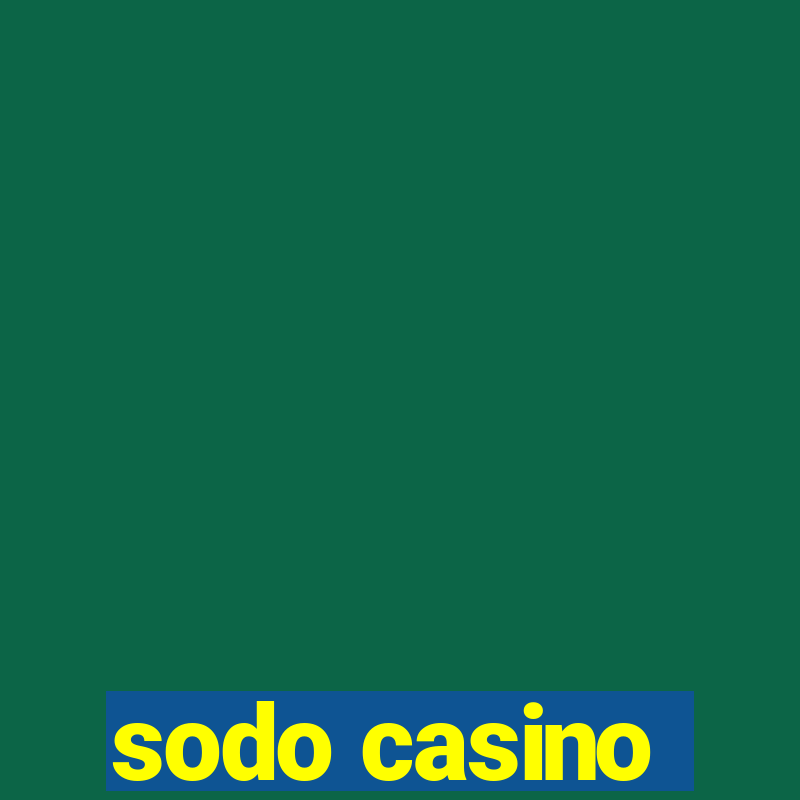 sodo casino