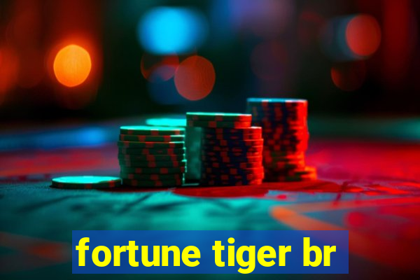 fortune tiger br