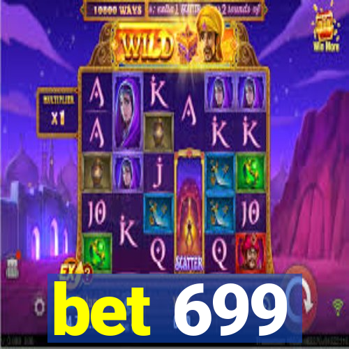 bet 699