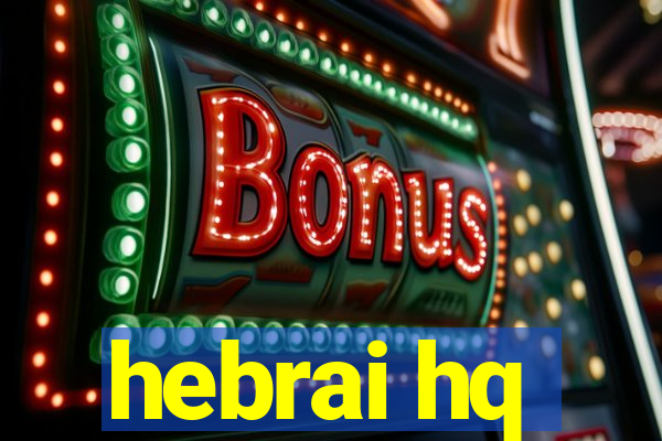 hebrai hq