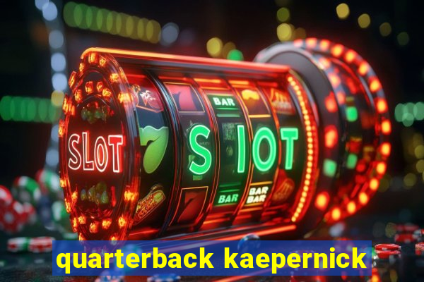 quarterback kaepernick