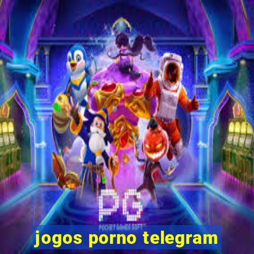 jogos porno telegram