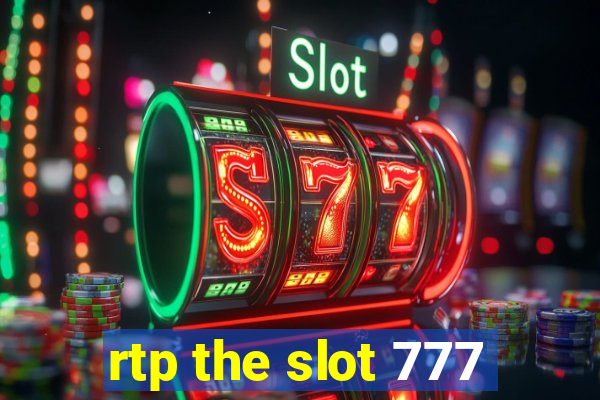 rtp the slot 777