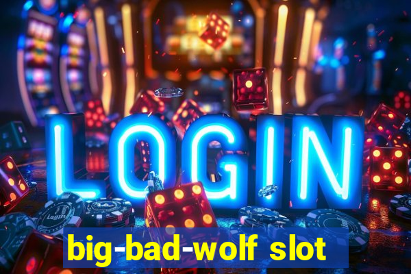 big-bad-wolf slot