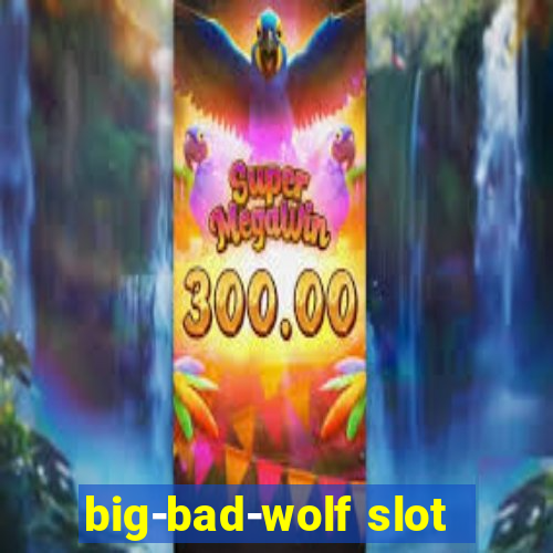 big-bad-wolf slot