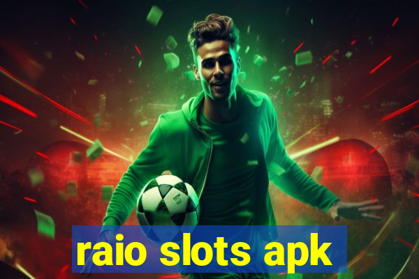 raio slots apk