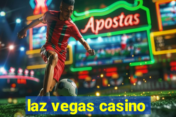 laz vegas casino