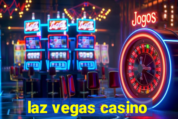 laz vegas casino