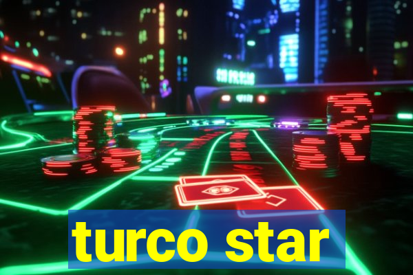 turco star