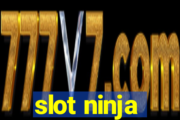 slot ninja