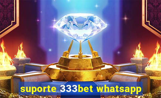 suporte 333bet whatsapp