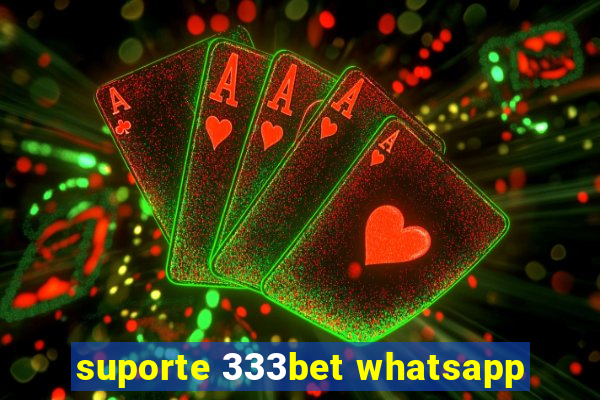 suporte 333bet whatsapp