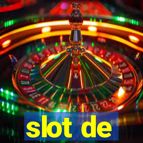 slot de