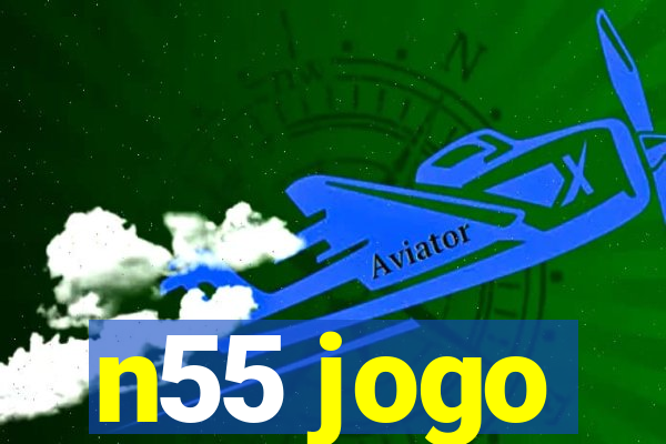 n55 jogo