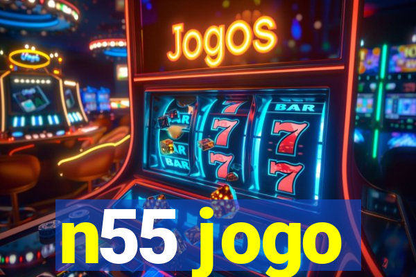 n55 jogo