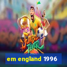 em england 1996