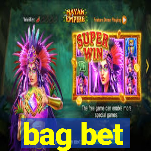 bag bet