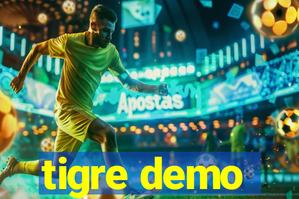 tigre demo