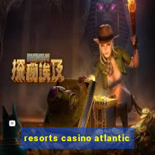 resorts casino atlantic