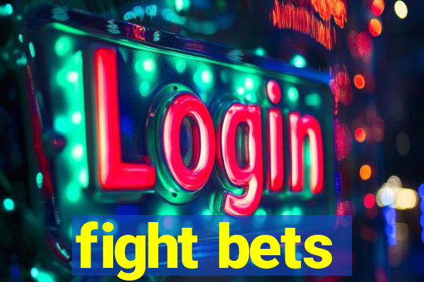 fight bets