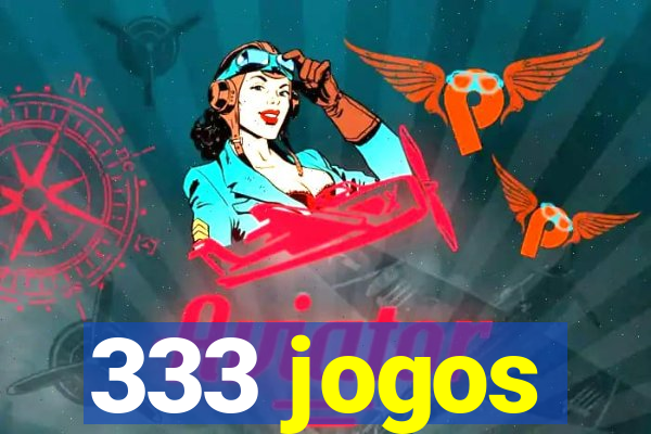 333 jogos