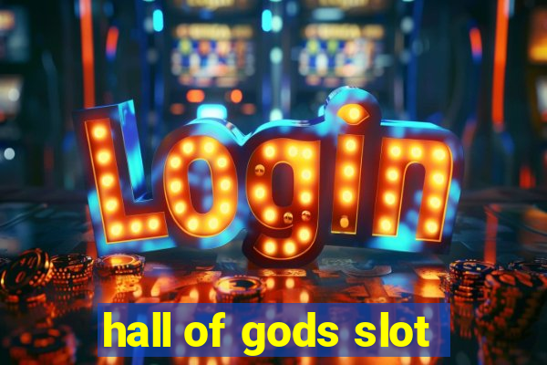 hall of gods slot