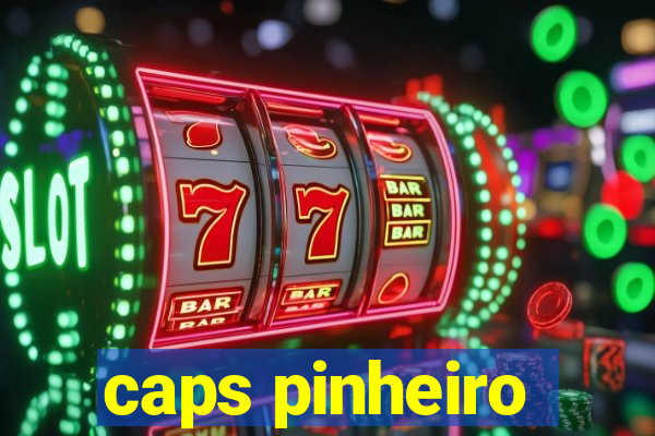 caps pinheiro