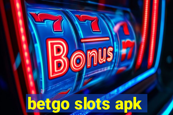 betgo slots apk