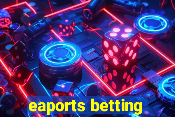 eaports betting