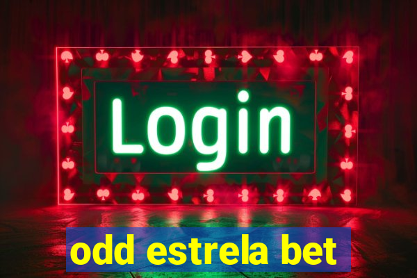 odd estrela bet