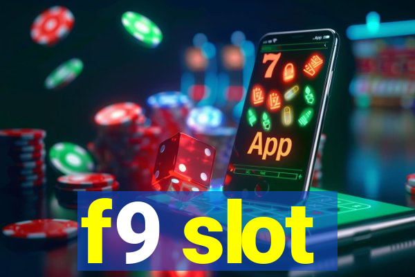 f9 slot