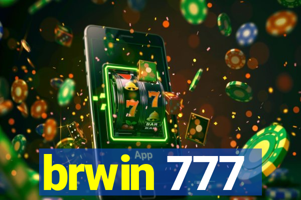 brwin 777