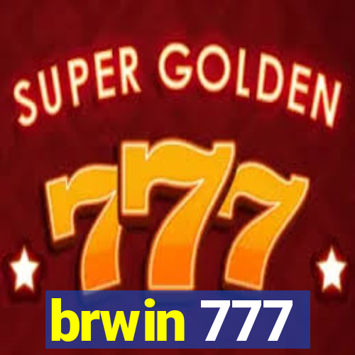 brwin 777