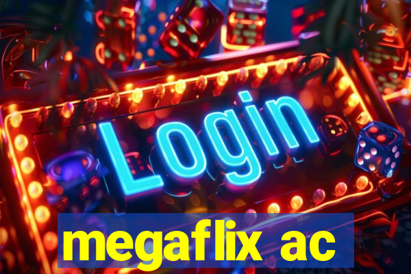 megaflix ac