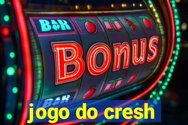 jogo do cresh