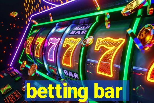 betting bar