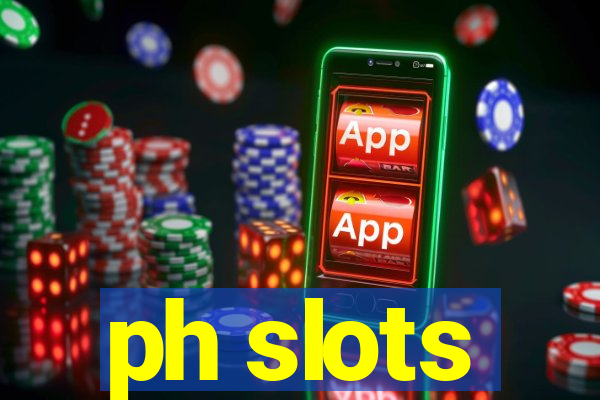 ph slots